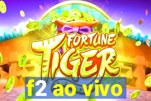 f2 ao vivo